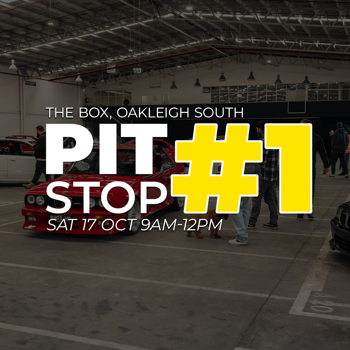 Pit Stop #1 at The Box, Oakleigh South. Saturday 17 October, 9am to 12pm